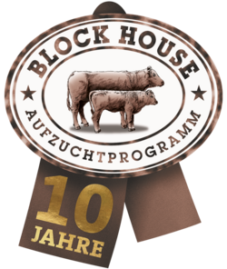 Braunes Siegel 10 Jahre BLOCK HOUSE Aufzuchtsprogramm